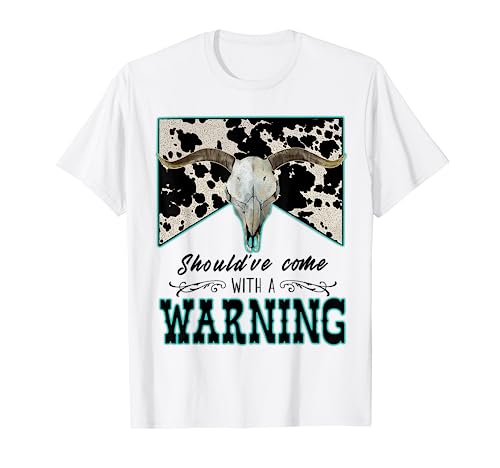 La calavera de toro de cuero de vaca retro debería haber venido con advertencia occidental Camiseta