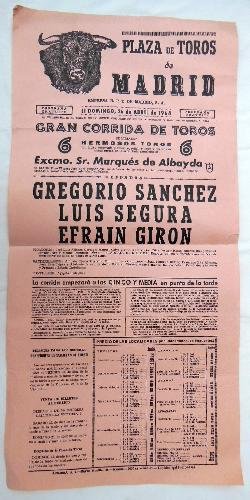 Poster - Cartel : Plaza Toros de Madrid : GREGORIO SÁNCHEZ, LUIS SEGURA, EFRAIN GIRÓN.